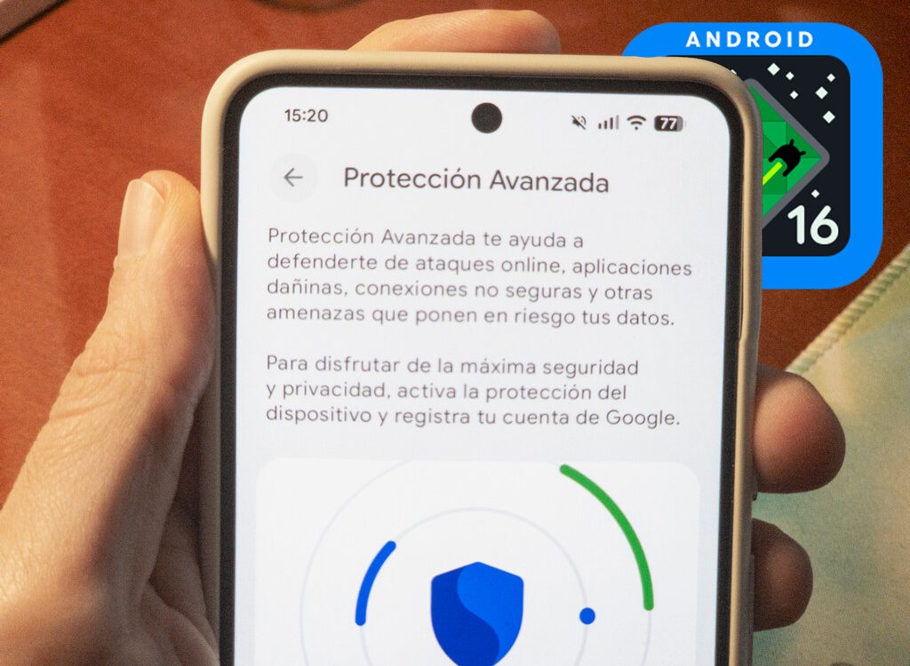 Android 16 introduce Protección Avanzada para mayor seguridad