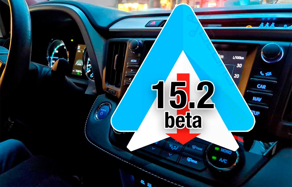 Google lanza Android Auto 15.2 beta para corregir errores